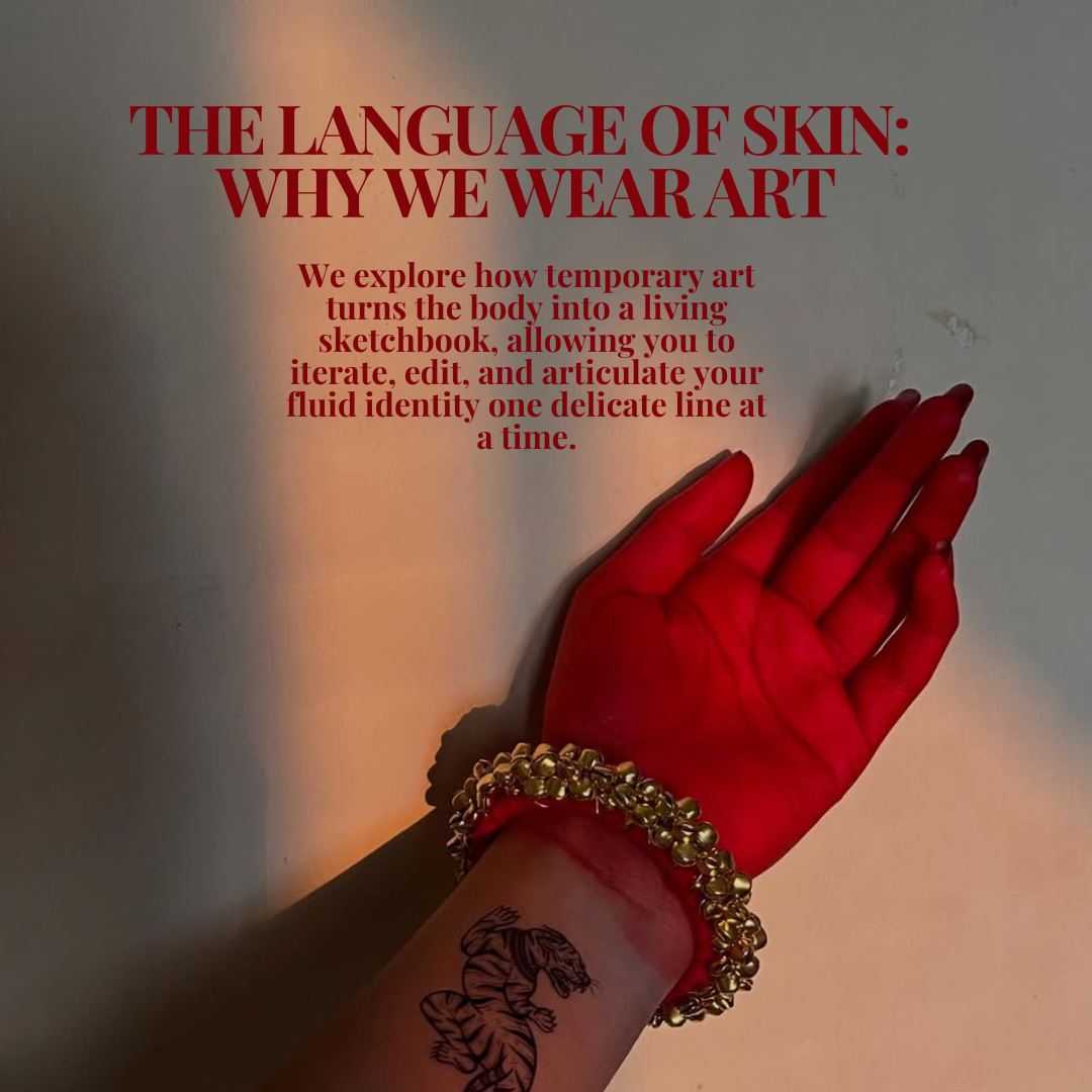 The Language of Skin: Why We Wear Art