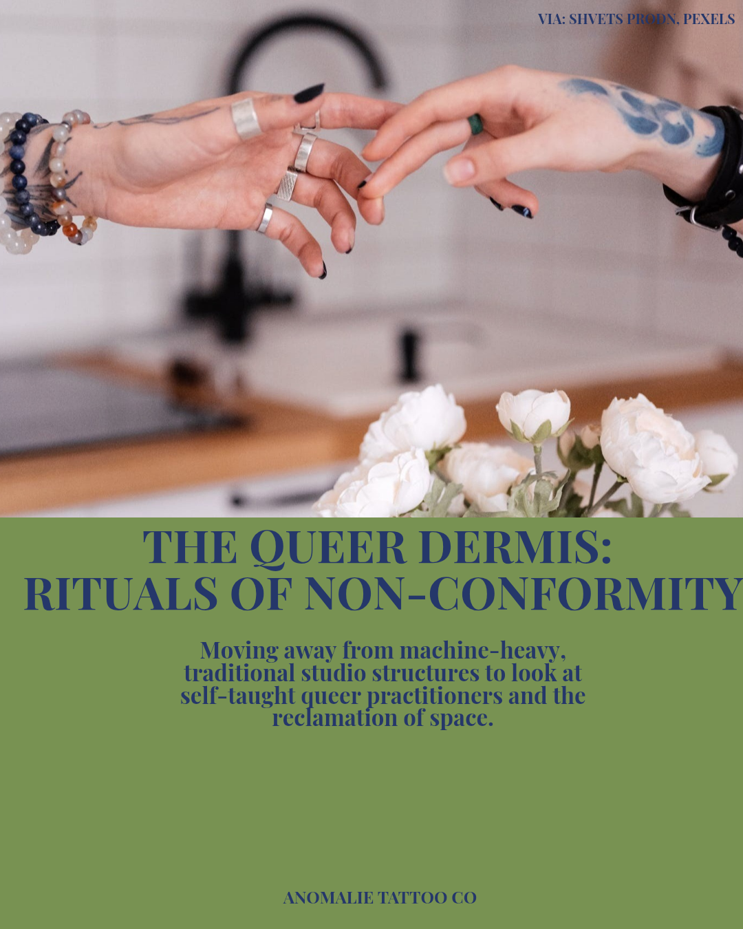 THE QUEER DERMIS: RITUALS OF NON-CONFORMITY