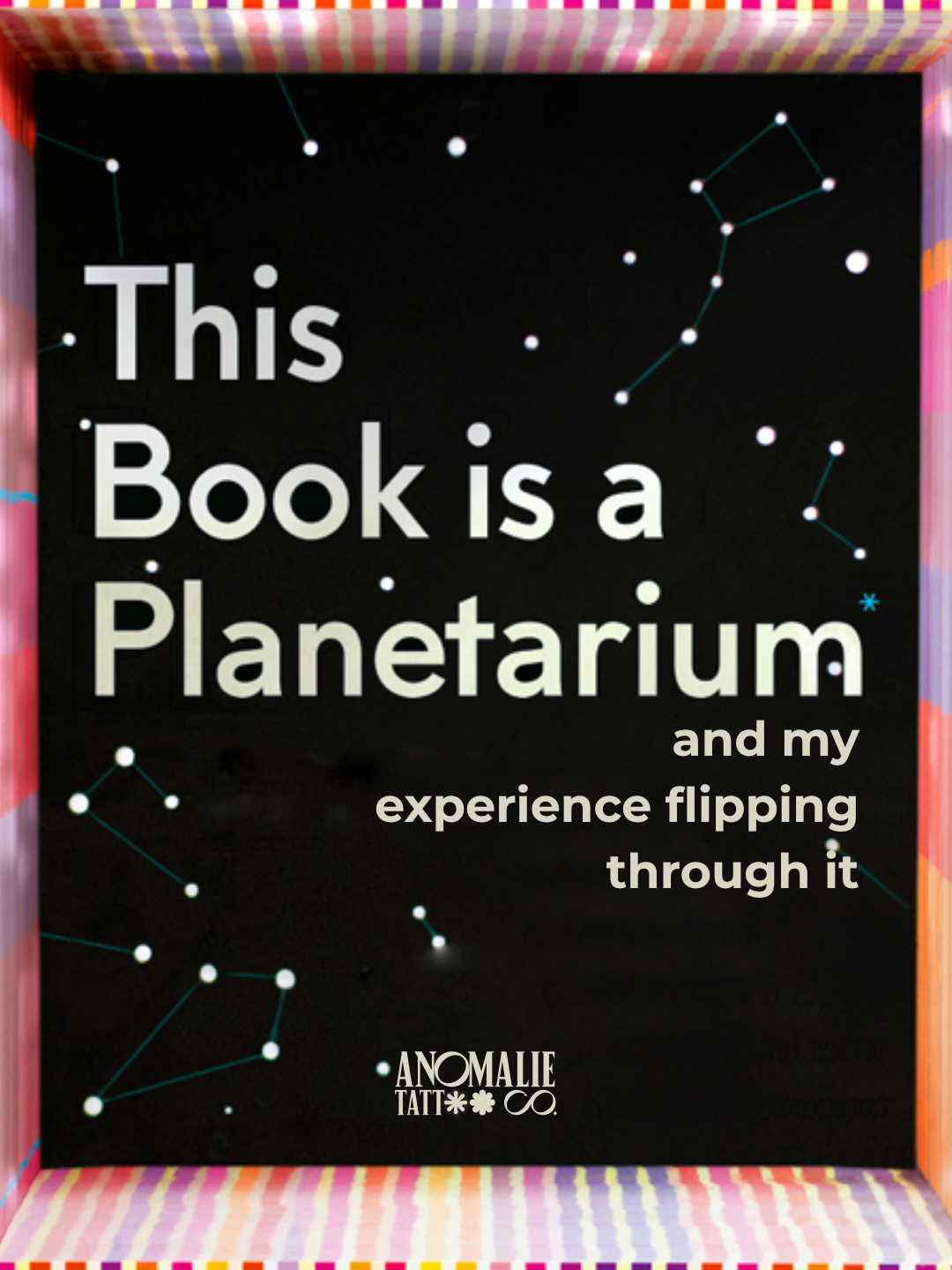 This Book is a Planetarium and my experience flipping through it